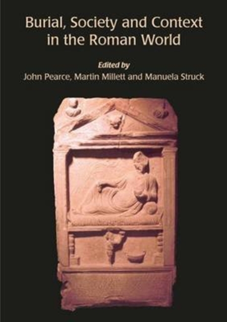 Burial, Society and Context in the Roman World, Paperback / softback Book