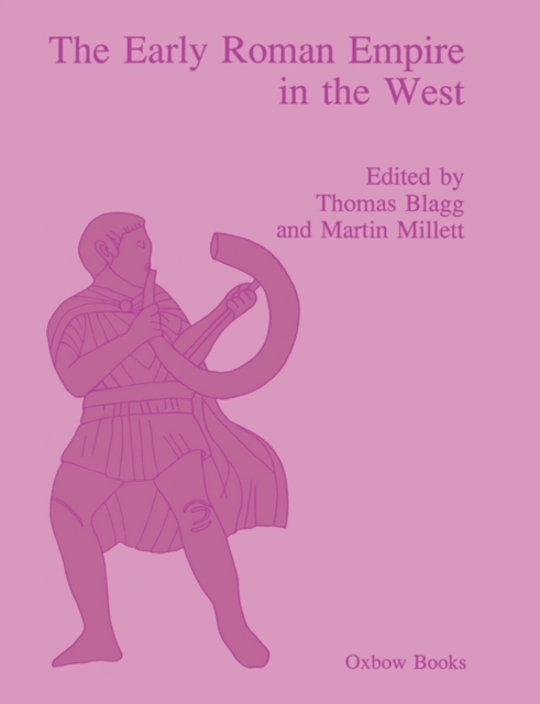 The Early Roman Empire in the West, Paperback / softback Book