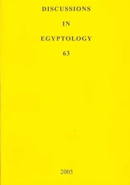 Discussions in Egyptology 63 (2005), Paperback / softback Book