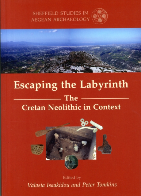 Escaping the Labyrinth : The Cretan Neolithic in Context, Paperback / softback Book