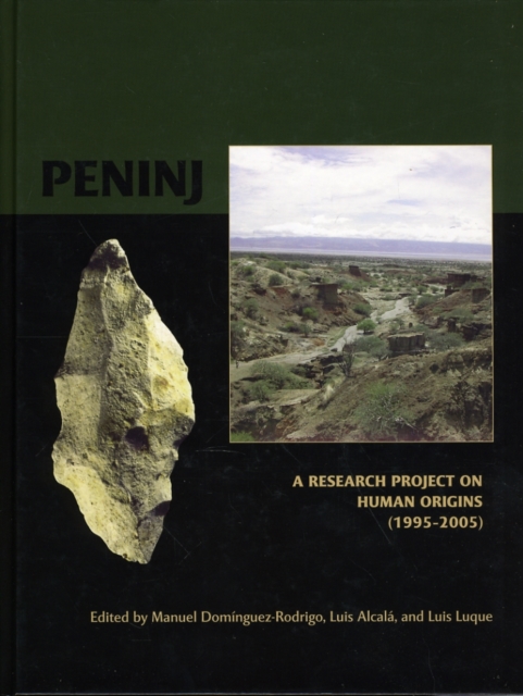 Peninj : A Research Project on Human Origins (1995-2005), Hardback Book