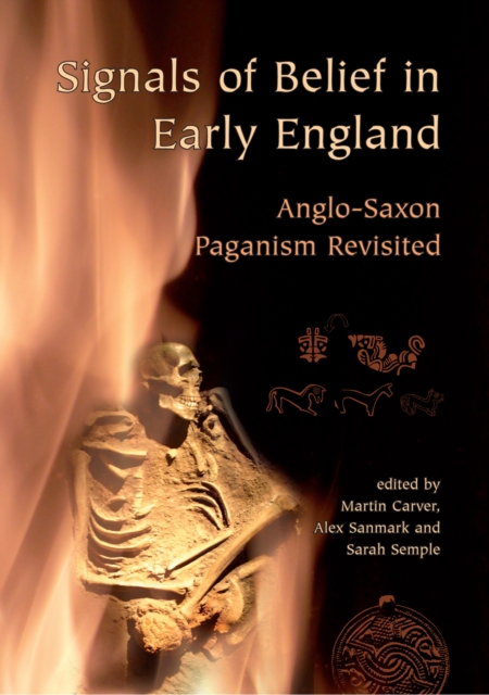 Signals of Belief in Early England : Anglo-Saxon Paganism Revisited, PDF eBook