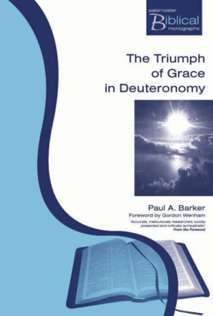 The Triumph of Grace in Deuteronomy, Paperback / softback Book