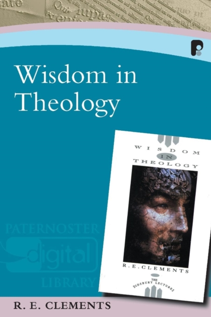 Wisdom in Theology : King, Messiah and Servant in the Book of Isaiah, Paperback / softback Book