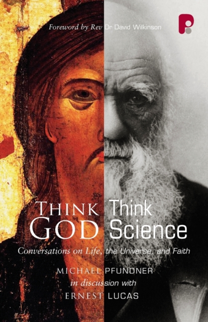 Think God, Think Science : Conversation on Life, The Universe and Faith, Paperback / softback Book