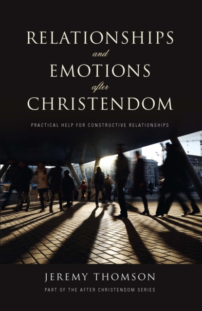 Relationships and Emotions After Christendom, EPUB eBook
