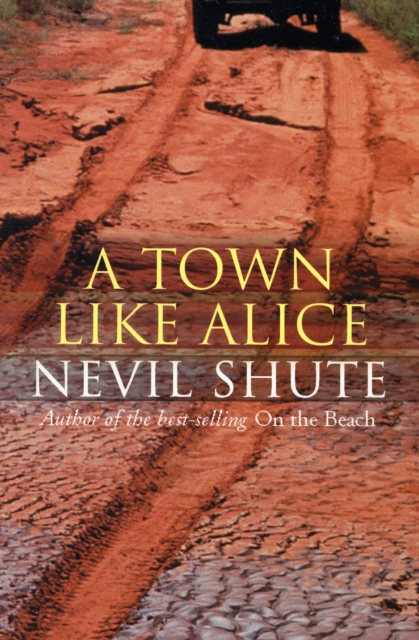 A Town Like Alice, Paperback / softback Book