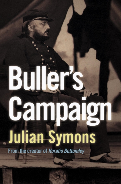 Buller's Campaign : Buller's Campaign The Boer War & His Career, Paperback / softback Book