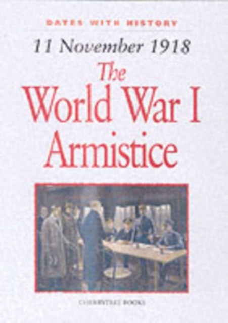 1918 World War I Armistice, Hardback Book