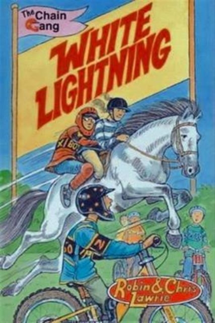 White Lightning : The Chain Gang Series, Paperback / softback Book