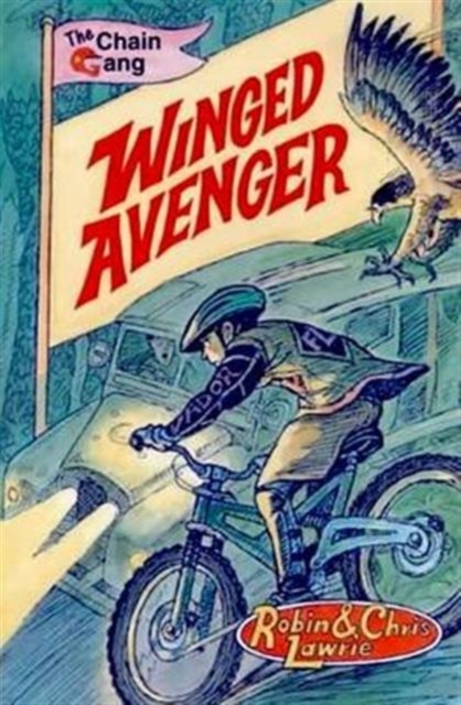 Winged Avenger : The Chain Gang Series, Paperback / softback Book