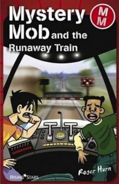 Mystery Mob and the Runaway Train, Paperback / softback Book