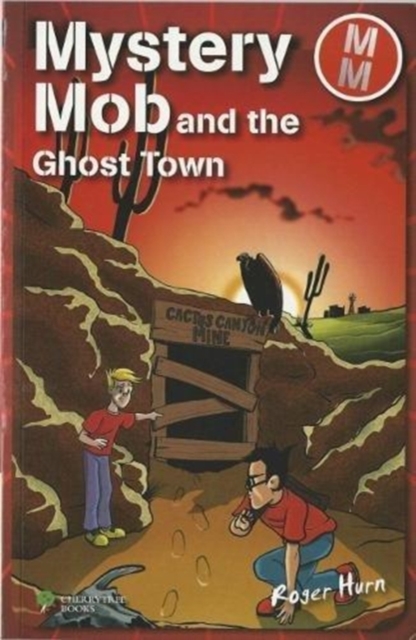 Mystery Mob and the Ghost Town, Paperback / softback Book