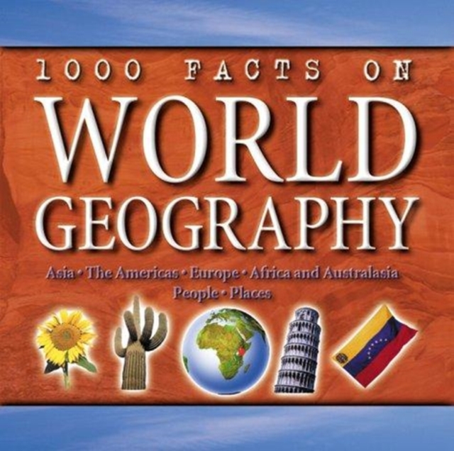 1000 Facts on World Geography, Hardback Book