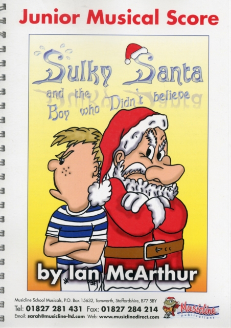 Sulky Santa and the Boy Who Didn't Believe : Piano/vocal Score, Spiral bound Book