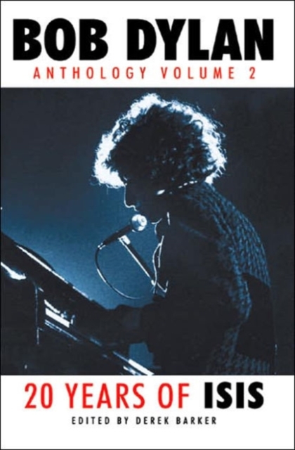 Bob Dylan : Anthology Volume 2 - 20 Years of Isis, Paperback / softback Book