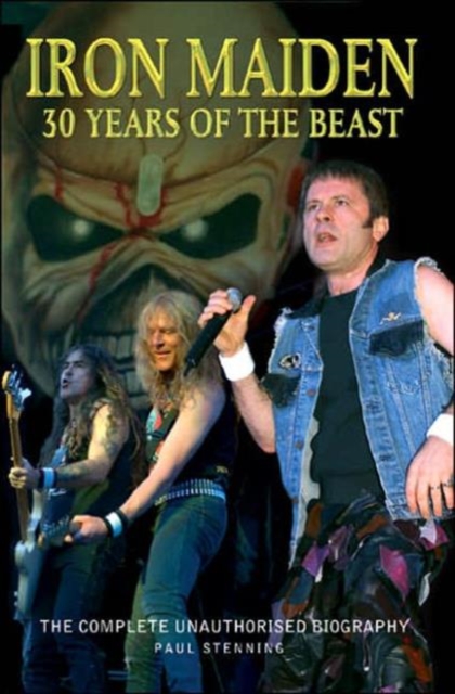 Iron Maiden : 30 Years of the Beast, Paperback Book