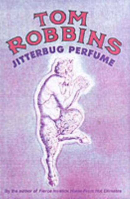 Jitterbug Perfume, Paperback / softback Book