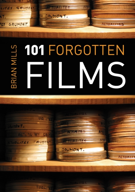 101 Forgotten Films, Paperback / softback Book