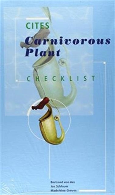 CITES Carnivorous Plant Checklist, Paperback / softback Book