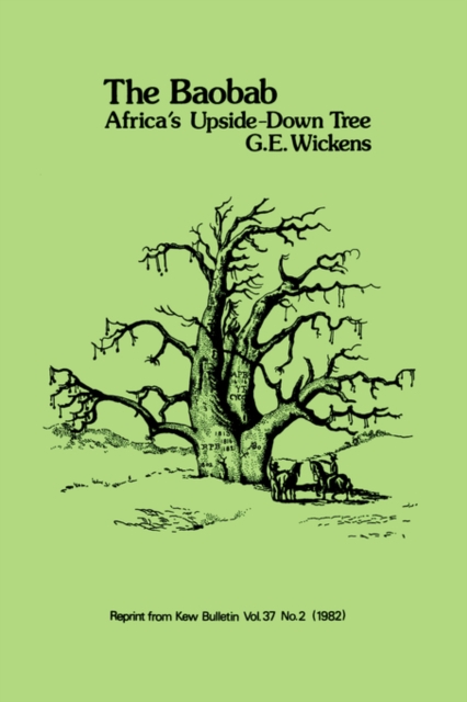 Baobab, The : Africa's Upside-Down Tree, Paperback / softback Book