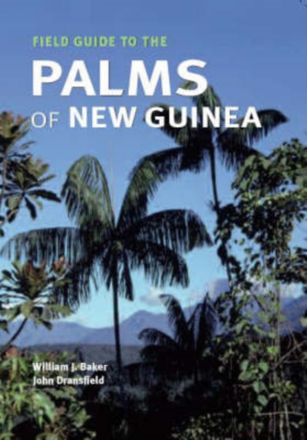 Field Guide to the Palms of New Guinea, Paperback / softback Book