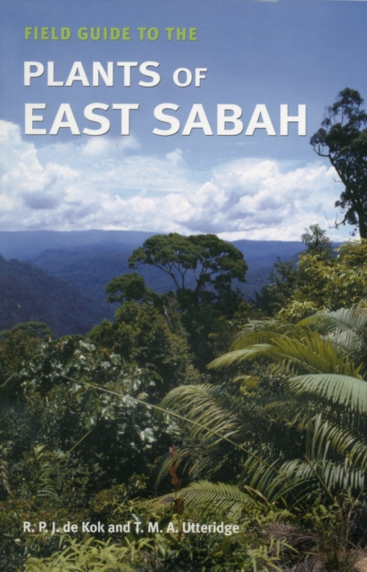 Field Guide to the Plants of East Sabah, Paperback / softback Book
