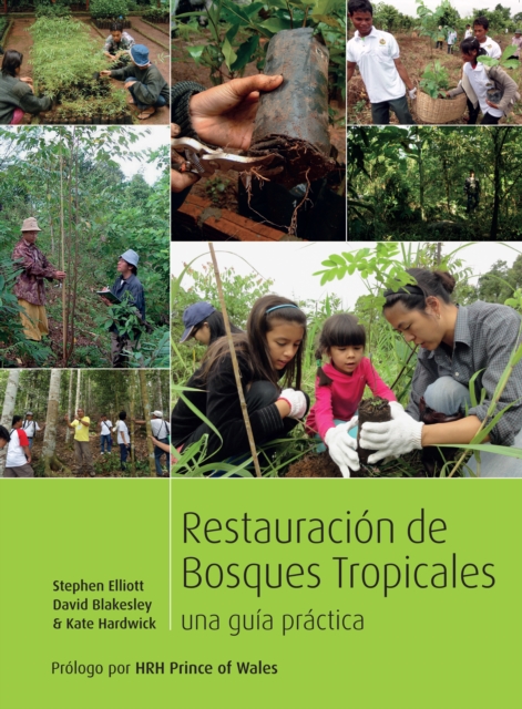 Restauracin de bosques tropicales : Un manual prctico, Paperback / softback Book