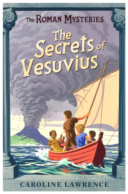 The Roman Mysteries: The Secrets of Vesuvius : Book 2, Paperback / softback Book