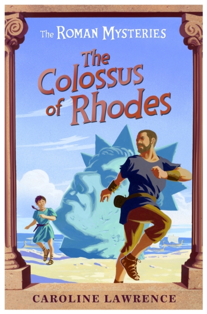 The Roman Mysteries: The Colossus of Rhodes : Book 9, Paperback / softback Book