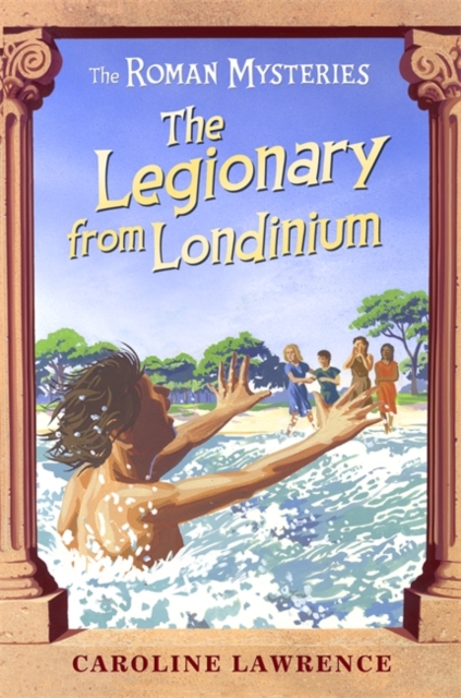 The Roman Mysteries: The Legionary from Londinium and other Mini Mysteries, Paperback / softback Book