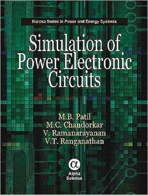 Simulation of Power Electronic Circuits, Hardback Book