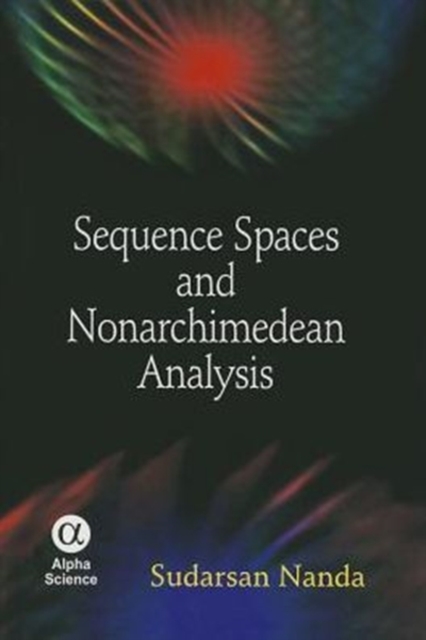 Sequence Spaces and Nonarchimedean Analysis, Hardback Book