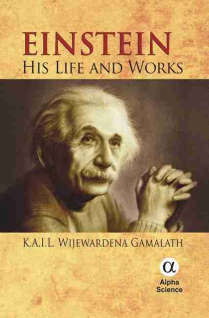 Einstein : His Life and Works, Hardback Book