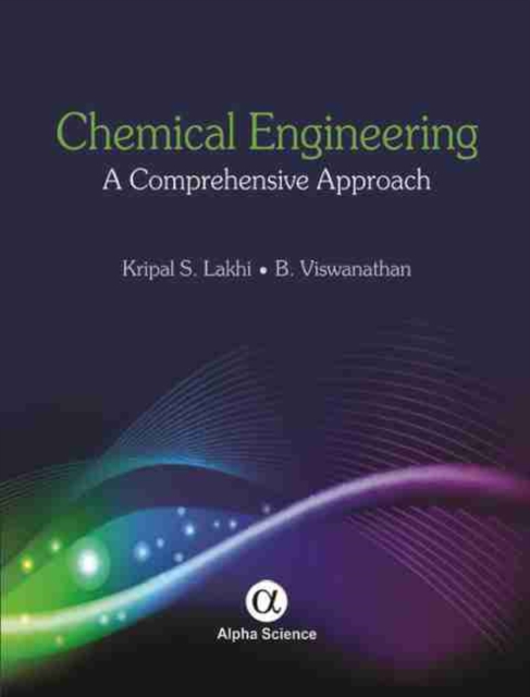 Chemical Engineering : A Comprehensive Approach, Hardback Book