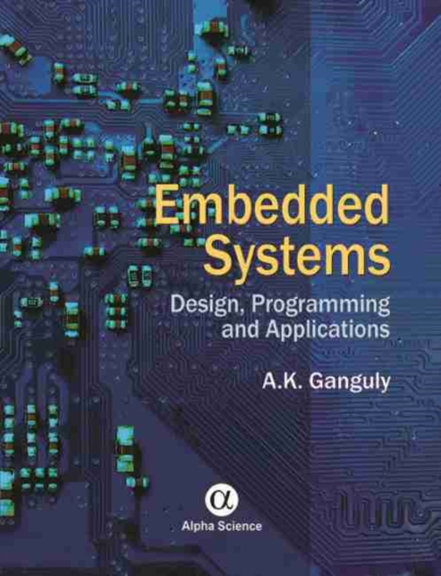 Embedded Systems : Design, Programming and Applications, Hardback Book