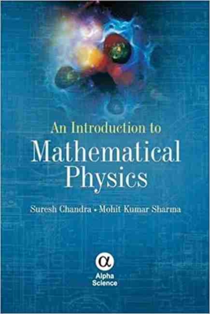 An Introduction to Mathematical Physics, Hardback Book