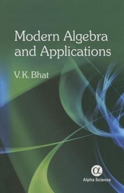 Modern Algebra and Applications, Hardback Book