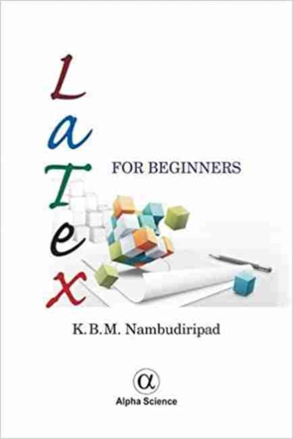 LaTeX for Beginners, Hardback Book