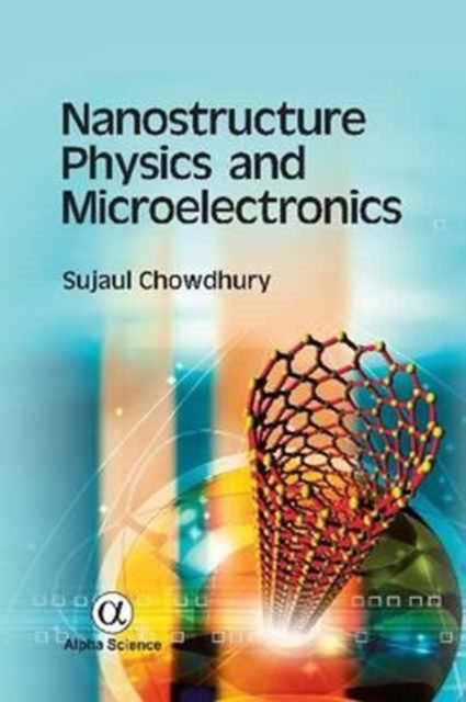 Nanostructure Physics and Microelectronics, Hardback Book
