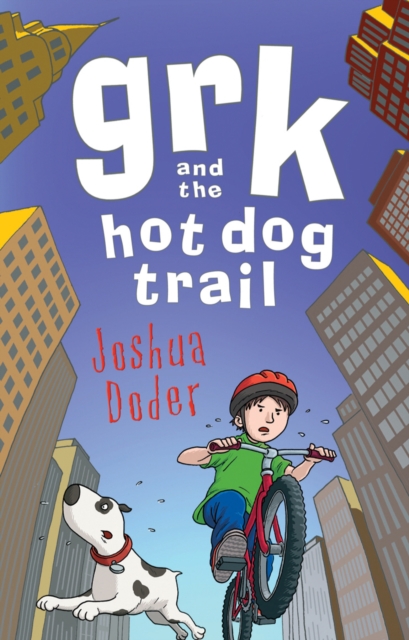 Grk and the Hot Dog Trail, Paperback / softback Book