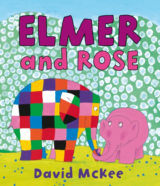 Elmer and Rose, Paperback / softback Book