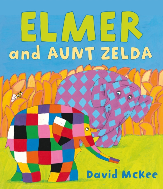 Elmer and Aunt Zelda, Paperback / softback Book