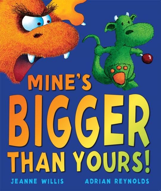 Mine's Bigger Than Yours!, Paperback Book