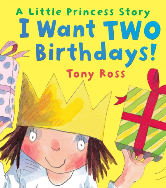 I Want Two Birthdays!, Paperback / softback Book