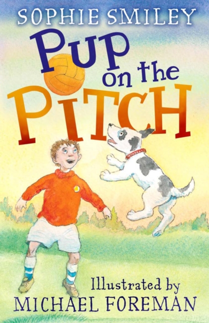 Pup on the Pitch, Paperback / softback Book