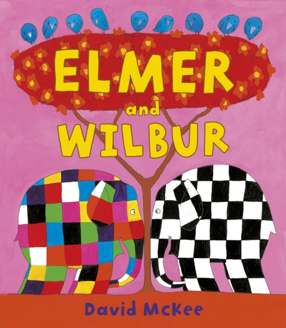 Elmer and Wilbur, Paperback / softback Book