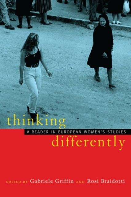 Thinking Differently : A Reader in European Women's Studies, Paperback / softback Book