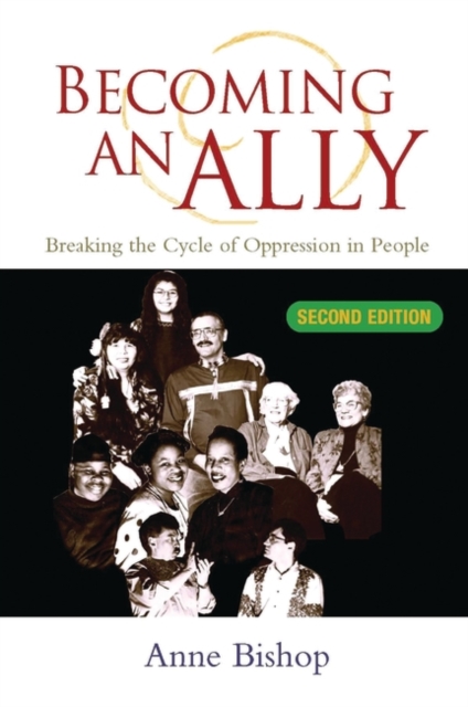 Becoming an Ally : Breaking the Cycle of Oppression, Hardback Book