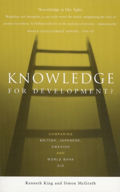 Knowledge for Development? : Comparing British, Japanese, Swedish and World Bank Aid, Hardback Book